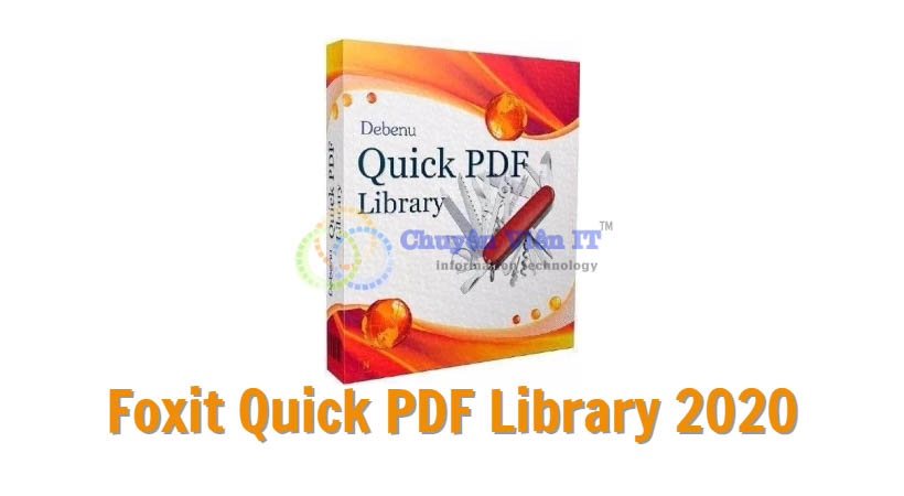 foxit-quick-pdf-library-2020-chuyenvienit-9-1 Foxit Quick PDF Library 2020