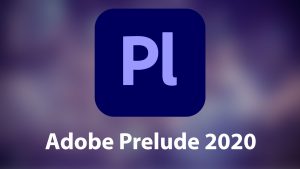 Adobe Prelude 2020
