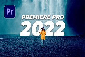 Premiere 2022